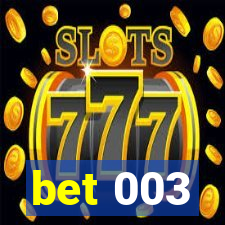 bet 003